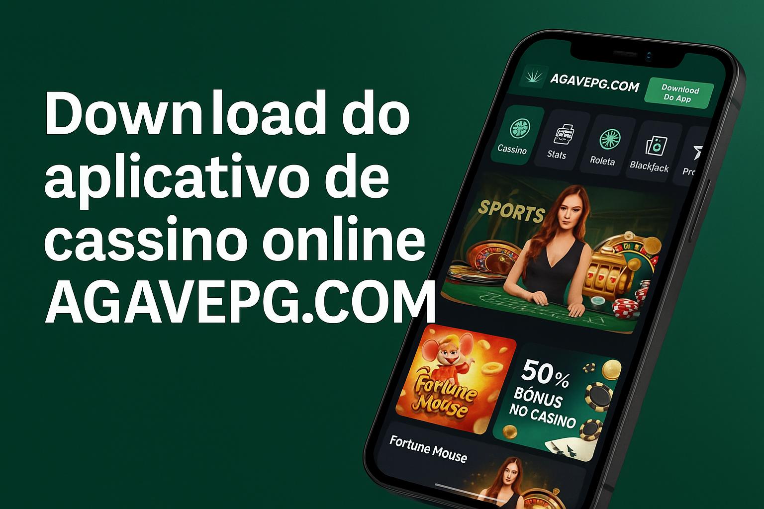 Baixar o AGAVEPG.COM Cassino App